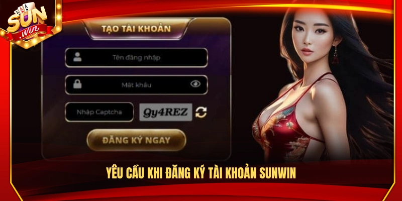 Đăng Ký Sunwin – Hướng Dẫn Mở Tài Khoản Trong 2 Phút 1 Các yêu cầu và điều kiện đăng ký Sunwin