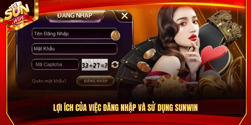 Đăng Nhập Sunwin – Cách Truy Cập Ổn Định Trên Mọi Thiết Bị 1 Ưu điểm khi đăng nhập và trải nghiệm Sunwin